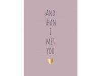 Postkarte nobis design "And the I met you"